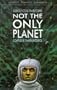 Not the Only Planet: Science Fiction Travel Stories
