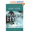Praying Hyde, Apostle of Prayer: The Life Story of John Hyde