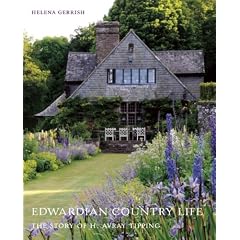 Edwardian Country Life: The Story of H. Avray Tipping