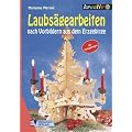 Laubs�gearbeiten nach Vorbildern aus dem Erzgebirge