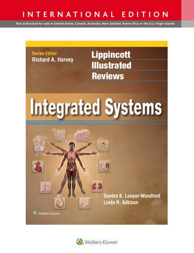 Lippincott Illustrated Reviews: Integrated Systems (Lippincott Illustrated Reviews Series)