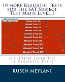 10 more Realistic Tests for the SAT Subject Test Math Level 1: different from the 15 Realistic Tests (Volume 2)