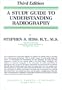 A Study Guide to Understanding Radiography