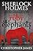 Sherlock Holmes and the Adventure of the Ruby Elephants