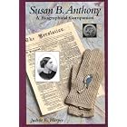 Susan B. Anthony: A Biographical Companion by Judith E. Harper