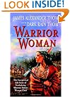 Warrior Woman: The Exceptional Life Story of Nonhelema, Shawnee Indian Woman Chief
