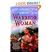 Warrior Woman: The Exceptional Life Story of Nonhelema, Shawnee Indian Woman Chief