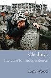 Chechnya: The Case for Independence