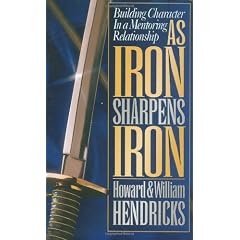 AS IRON SHARPENS IRON: Building Character in a Mentoring Relationship
