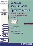 Concours secteur social Epreuves �crites : Grands probl�mes sociaux et sanitaires
