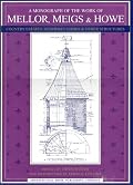 A Monograph of the Work of Mellor, Meigs, & Howe
