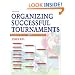 Organizing Successful Tournaments