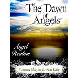 The Dawn of Angels (Angel Realms, Book 1)