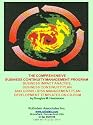 The Comprehensive Business Continuity Management Program: Business Impact Analysis, Business Continuity Plan and Crisis / Risk Management Plan Development Templates