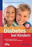 Produkt-Bild: Diabetes bei Kindern: Mit Freude gro&szlig; werden - sicher in Alltag, Schule und Freizeit