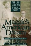 Maggies American Dream: The Life and Times of a Black Family