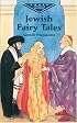 Jewish Fairy Tales (Dover Juvenile Classics)
