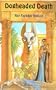 Dogheaded Death, an historical mystery novel
