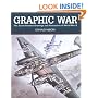 Graphic War: The Secret Aviation Drawings and Illustrations of World War II