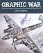  : Graphic War: The Secret Aviation Drawings and Illustrations of World War II