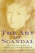 The Art of Scandal: The Life and Times of Isabella Stewart Gardner