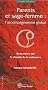Parents et sage-femme : l'accompagnement global : Rencontres sur le chemin de la naissance