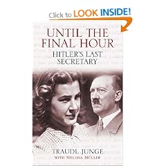 Until the Final Hour: Hitler's Last Secretary