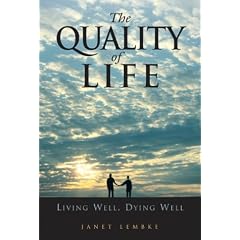 The Quality of Life: Living Well, Dying Well