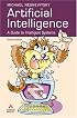 Artificial Intelligence: A Guide to Intelligent Systems (2nd Edition)