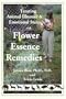 Treating Animal Illnesses & Emotional States with Flower Essense Remedies