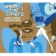 Under the Covers, Vol. 1