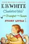 Charlotte's Web, Stuart Little and the Trumpet of the Swan (Three Beloved Classics)