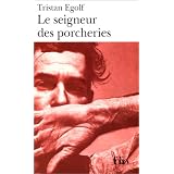 Le seigneur des porcheriespar Tristan Egolf