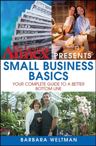 the learning annex presents small business basics your complete guide to a better bottom line
