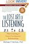 The Lost Art of Listening, Second Edition: How Learning to Listen Can Improve Relationships (Guilford Family Therapy)