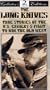 Long Knives:True Stories of the U.S. [VHS]