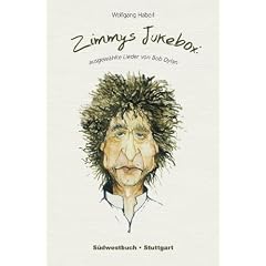 Zimmys Jukebox: Ausgew�hlte Lieder von Bob Dylan