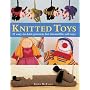 Knitted Toys: 21 Easy-to-Knit Patterns for Irresistible Soft Toys