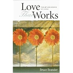 Love That Works: The Art And Science Of Giving