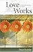 Love That Works: The Art And Science Of Giving