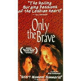 Only the Brave [VHS]