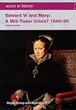 Edward VI and Mary : a mid-Tudor crisis?, 1540-58
