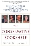 The Conservative Bookshelf: Essential Works That Impact Today's Conservative Thinkers
