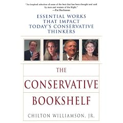 The Conservative Bookshelf: Essential Works That Impact Today's Conservative Thinkers