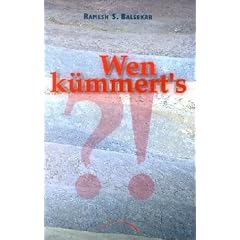 Wen k�mmerts?