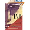 Evil: Inside Human Violence and Cruelty
