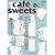 cafe-sweets (カフェ-スイーツ) vol.127 (柴田書店MOOK)