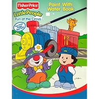 Fisher-Price Little People Paint with Water Book - Fun At The Circus