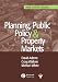 Planning, Public Policy and Property Markets (Real Estate Issues)