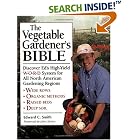 The Vegetable Gardener's Bible: Discover Ed's High-Yield W-O-R-D System for All North... by  Edward C. Smith